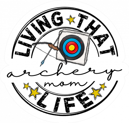 LIVING THAT ARCHERY MOM LIFE DECAL
