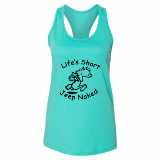 LIFE'S SHORT, JEEP NAKED RACERBACK