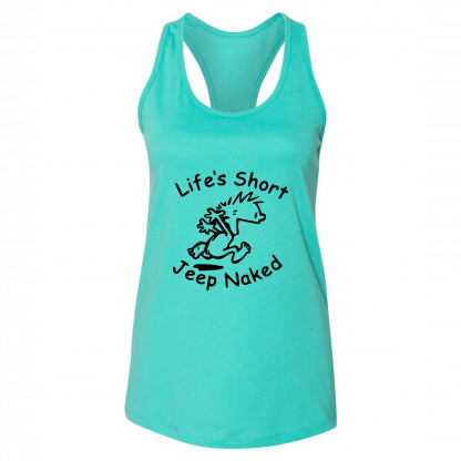 LIFE'S SHORT, JEEP NAKED RACERBACK